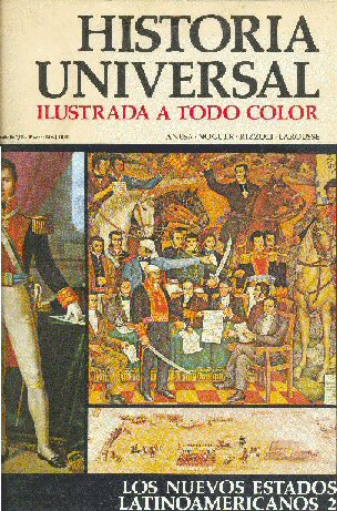 Historia universal - Los nuevos estados latinoamericanos 2