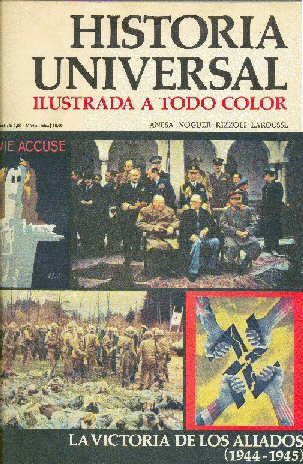 Historia universal - La victoria de los aliados (1944-1945)