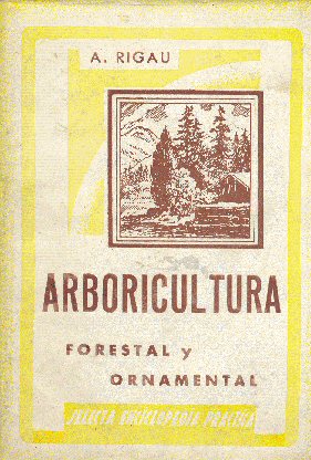 Arboricultura forestal y ornamental
