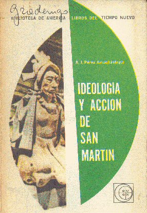 Ideologia y accion de San Martin