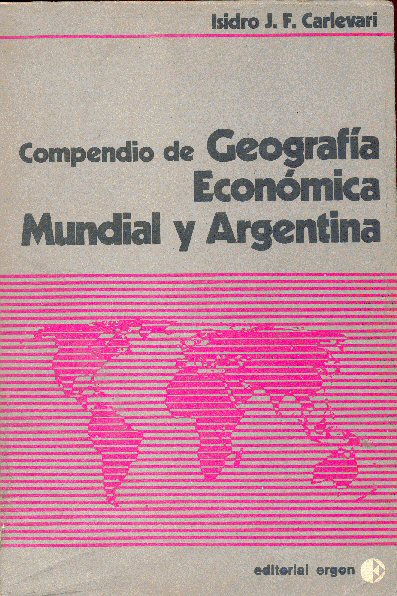Compendio de Geografa Econmica Mundial y Argentina