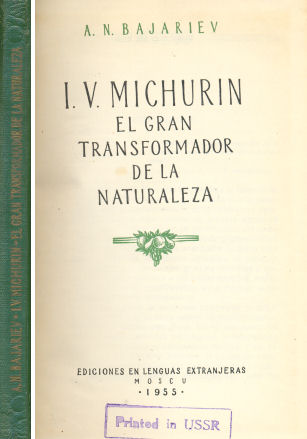 I.V. Michurin - El gran transformador de la naturaleza