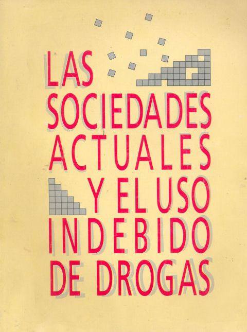 Las sociedades actuales y el uso indebido de drogas