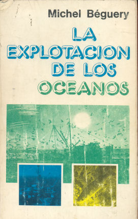 La explotacion de los oceanos