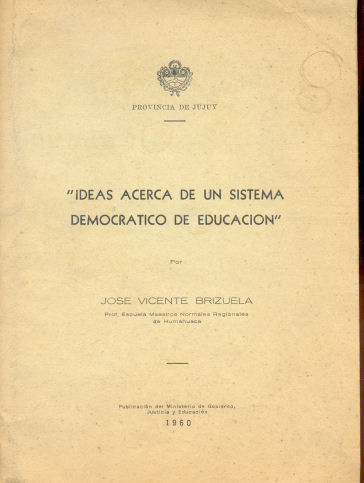 Ideas acerca de un sistema democratico de educacin