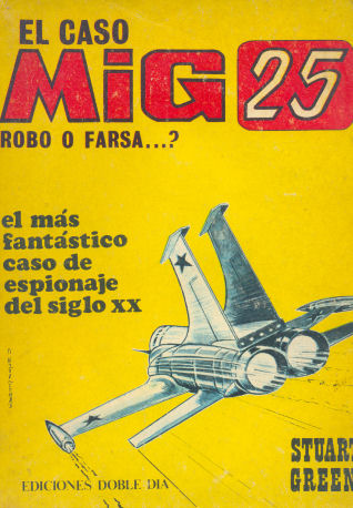 El caso Mig 25 robo o farsa