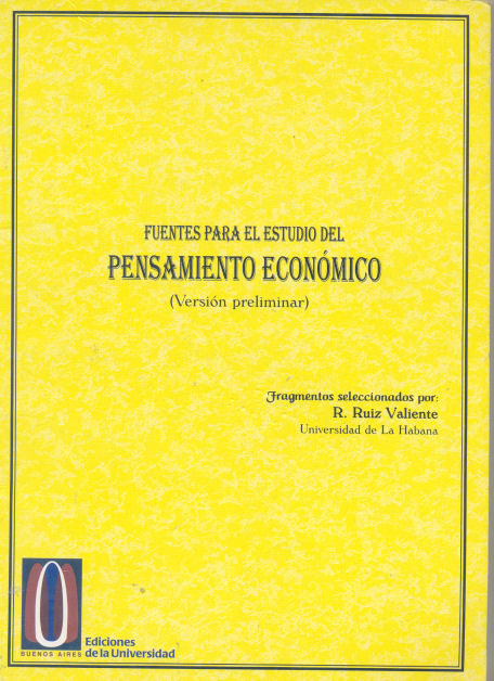 Fuentes para el estudio del pensamiento econmico (Versin preliminar)