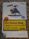Der Online Shop - Handbuch f�r Existenzgr�nder: Businessplan, eShop-Systeme, Google-Marketing, Beh�rden, Online Recht u.v.m
