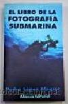 El libro de la fotograf�a submarina de Lopez, P.