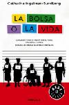 LA BOLSA O LA VIDA