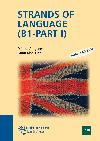 STRANDS OF LANGUAGE (B1 - PART I )