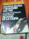 Jesuitas, iglesia y marxismo 1965-1985 La teologia de la liberacion desenmascarada