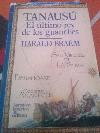Tanas El ultimo rey de los guanches