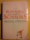 Running with Scissors: A Memoir