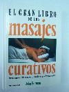 El gran libro de los masajes curativos