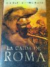 LA CAIDA DE ROMA