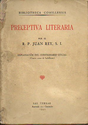 PRECEPTIVA LITERARIA. Explanacin del Cuestionario Oficial. Cuarto Curso de Bachillerato.
