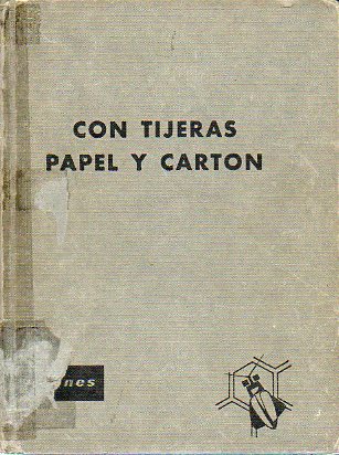 CON TIJERAS, PAPEL Y CARTN. 4 ed.