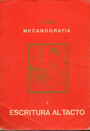 MECANOGRAFA. I. ESCRITURA AL TACTO. 24 ed.