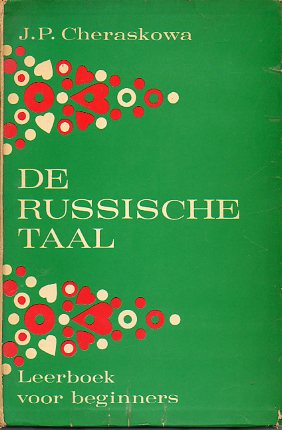 DE RUSSISCHE TAAL. Leerboek voor beginners.