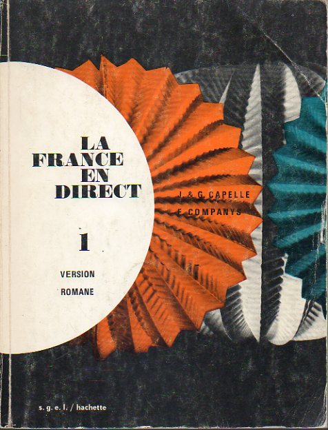 LA FRANCE EN DIRECT. 1. Version romane.