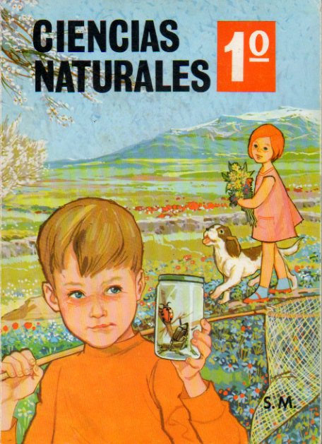 CIENCIAS NATURALES. 1. ANIMALES Y PLANTAS. Plan 1967. Incluye Programa de la asignatura.