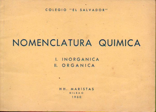 NOMENCLATURA QUMICA. I. INORGNICA. II. ORGNICA.