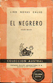 EL NEGRERO. Vida novelada de Pedro Blanco Fernndez de Trava.