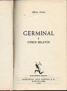 GERMINAL Y OTROS RELATOS. 1ª edición.