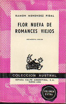 FLOR NUEVA DE ROMANCES VIEJOS. 16 ed.