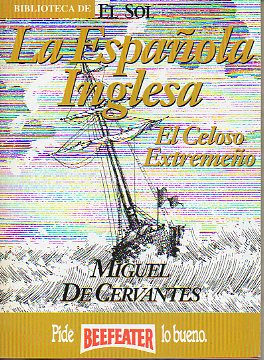 LA ESPAOLA INGLESA. EL CELOSO EXTREMEO.