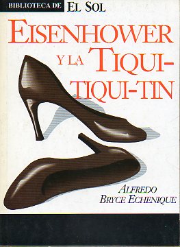 EISENHOWER Y LA TIQUI-TIQUI-TIN.