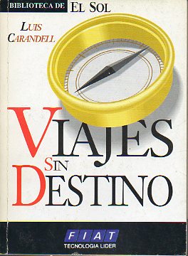 VIAJES SIN DESTINO.
