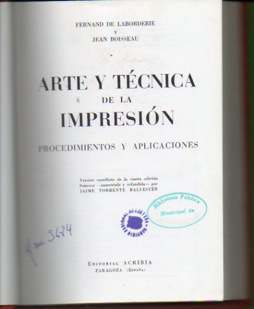 ARTE Y TCNICA DE LA IMPRESIN. Procedimientos y aplicaciones.