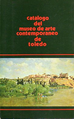 CATLOGO DEL MUSEO DE ARTE CONTEMPORNEO DE TOLEDO.