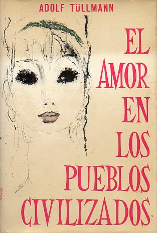 EL AMOR EN LOS PUEBLOS CIVILIZADOS.