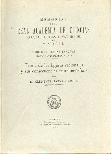 TEORA DE LAS FIGURAS RACIONALES Y SUS CONSECUENCIAS CRISTALOMRFICAS. Con 121 figs.