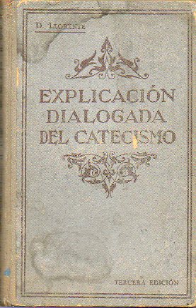 EXPLICACIN DIALOGADA DEL CATECISMO.