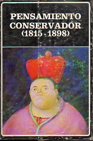 PENSAMIENTO CONSERVADOR (1815-1898).