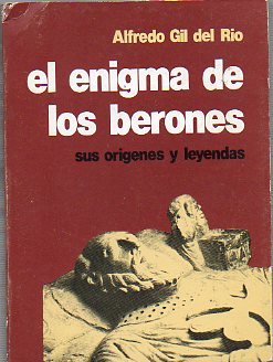 EL ENIGMA DE LOS BERONES. Sus orgenes y leyendas. Dibujos de Roberto Carpio.