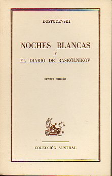 NOCHES BLANCAS  / EL DIARIO DE RASKLNIKOV.