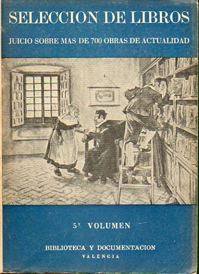 SELECCIN DE LIBROS (JUICIO SOBRE MS DE 700 OBRAS DE ACTUALIDAD). Vol. V.
