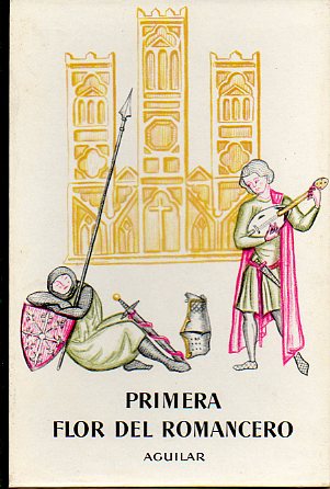 PRIMERA FLOR DEL ROMANCERO. Ilustrs. de A. J. M.