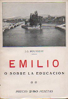 EMILIO O SOBRE LA EDUCACIN. Tomo II.