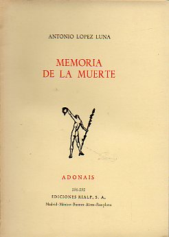 MEMORIA DE LA MUERTE. Accsit Premio Adonais de Poesa 1967. 1 edicin.