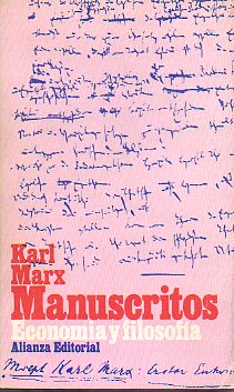 MANUSCRITOS: ECONOMA Y POLTICA. Traduccin, introduccin y notas de Francisco Rubio Llorente. 1 edicin espaola.