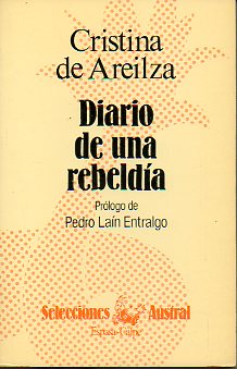DIARIO DE UNA REBELDA. Prlogo de Pedro Lan Entralgo.