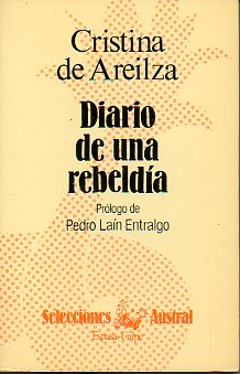 DIARIO DE UNA REBELDA. Prlogo de Pedro Lan Entralgo.
