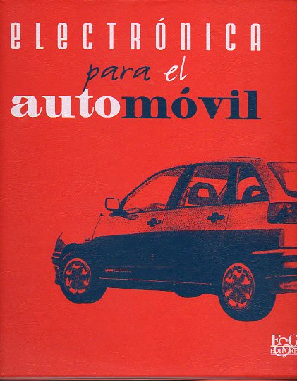 ELECTRNICA PARA EL AUTOMVIL. I. MANTENIMIENTO. FICHA STCNICAS. CMO FUNCIONA.