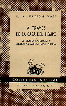 A TRAVS DE LA CASA DEL TIEMPO, o EL VIENTO, LA LLUVIA Y SEISCIENTAS MILLAS MS ARRIBA.